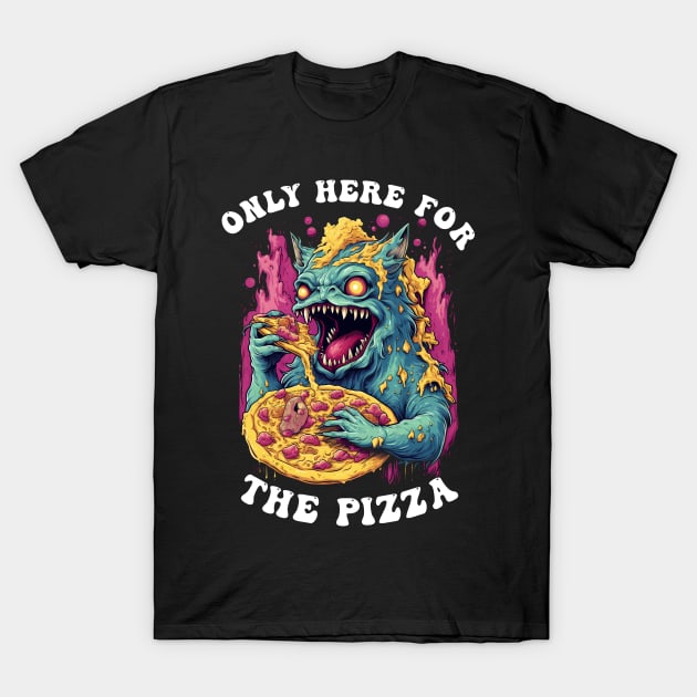 Only Here For The Pizza Monster T-Shirt by Obotan Mmienu